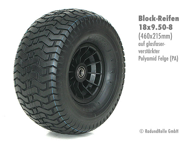 Luftrad 460x215mm, Reifen 18x9.50-8 mit 4PR Blockprofil, glasfaserverstärkte PA-Kunststofffelge 5.00Ax8 H2, Gleitlager, Rollenlager, Kugellager